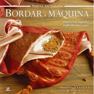 Bordar a Máquina. 25 proyectos explicados paso a paso